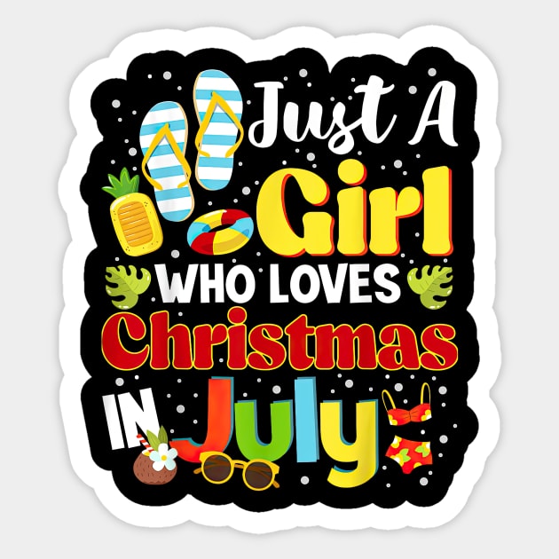 Just A Girl Who Loves Christmas In July Summer Vacation Sticker by PlumleelaurineArt